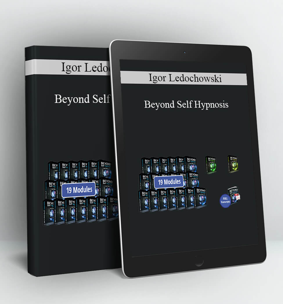 Beyond Self Hypnosis - Igor Ledochowski