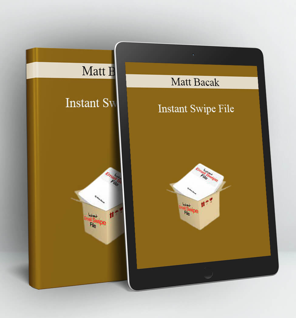 Instant Swipe File - Matt Bacak