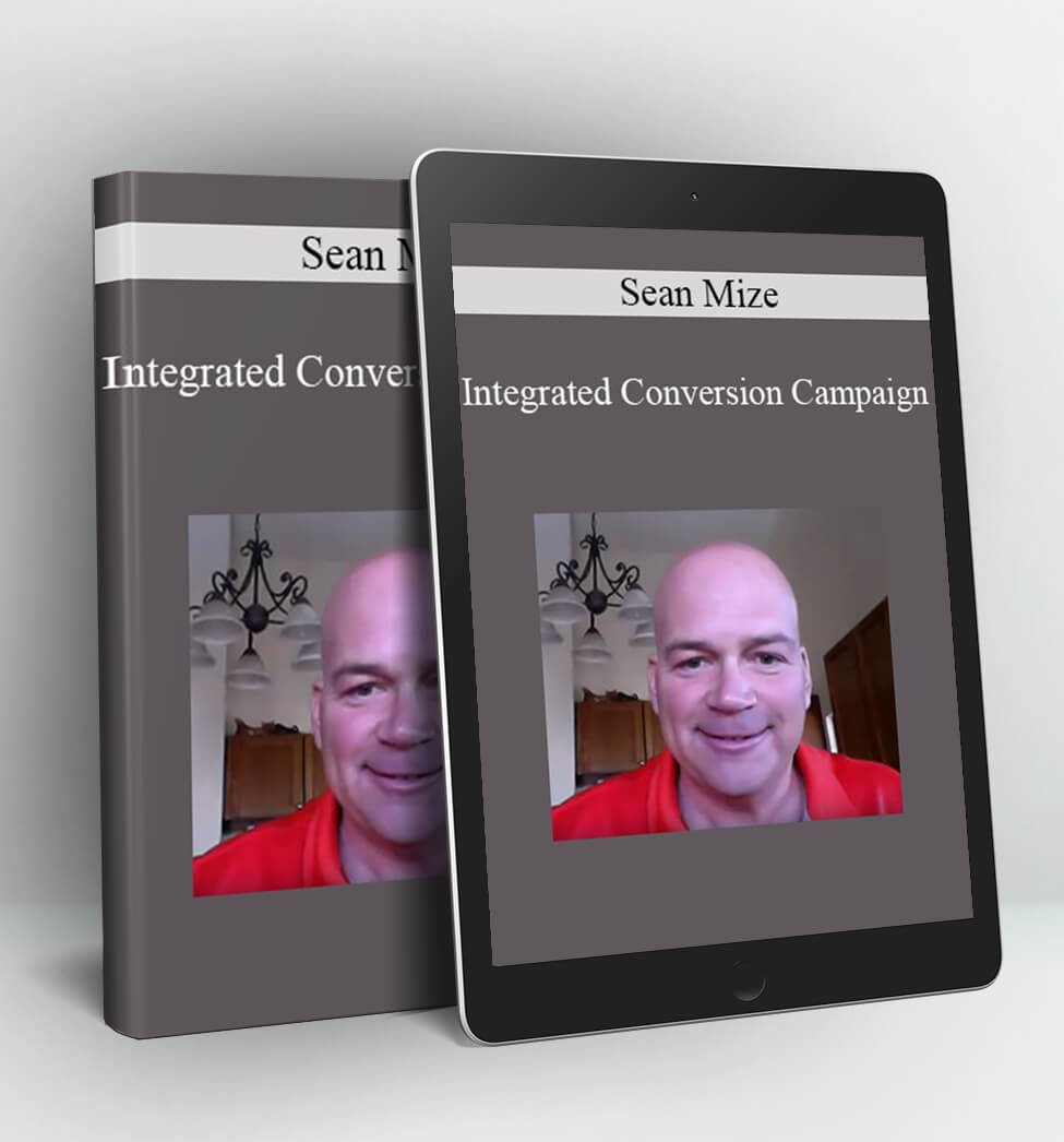 Integrated Conversion Campaign - Sean Mize