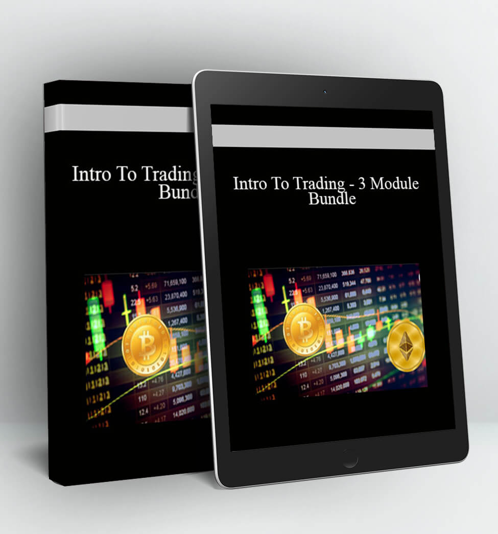 Intro To Trading – 3 Module Bundle