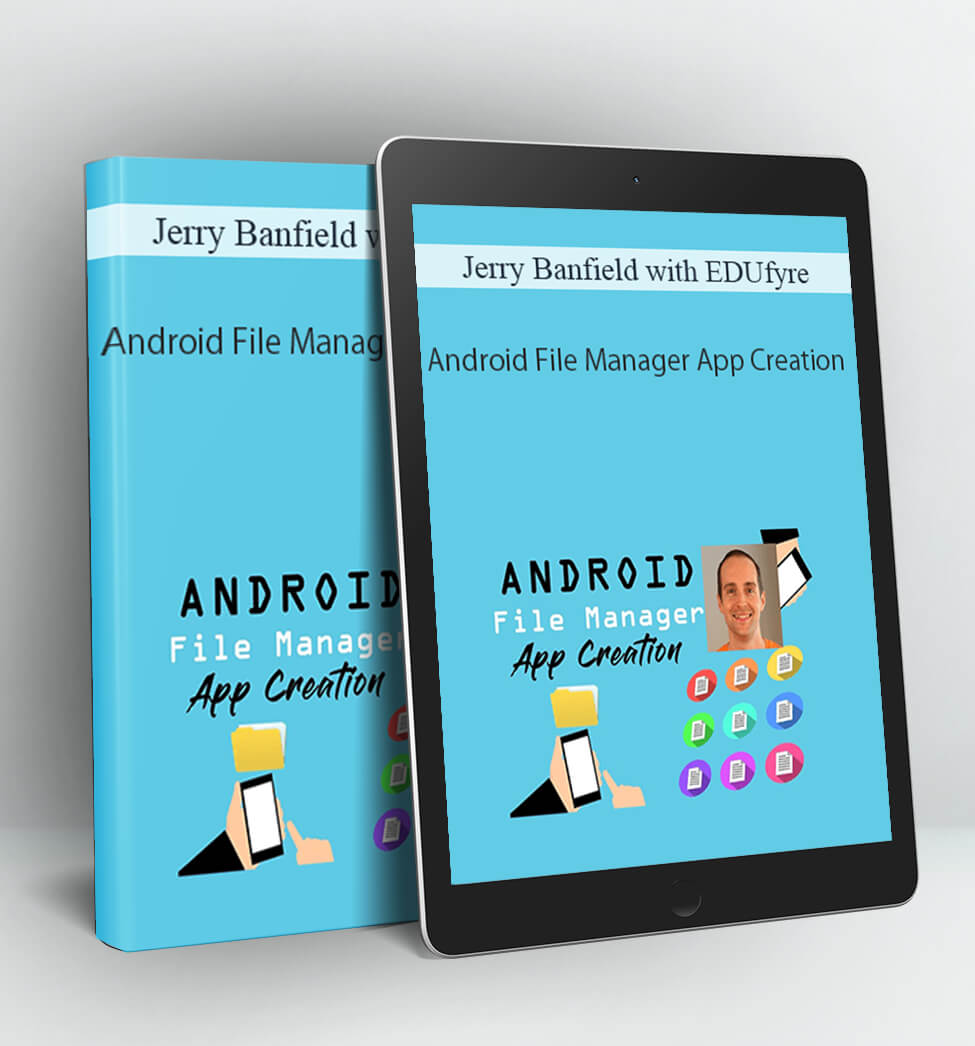 Android File Manager App Creation - Jerry Banfield with EDUfyre