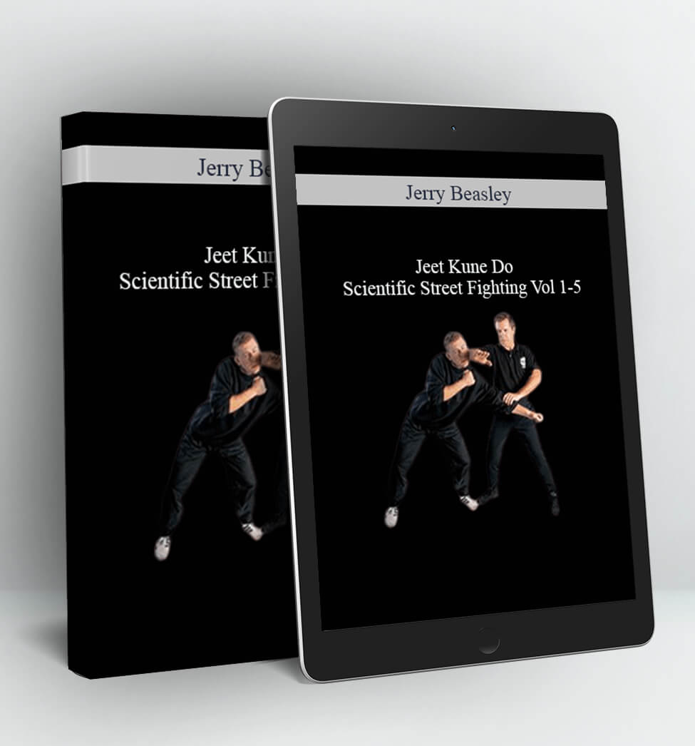 Jeet Kune Do - Scientific Street Fighting Vol 1-5 - Jerry Beasley