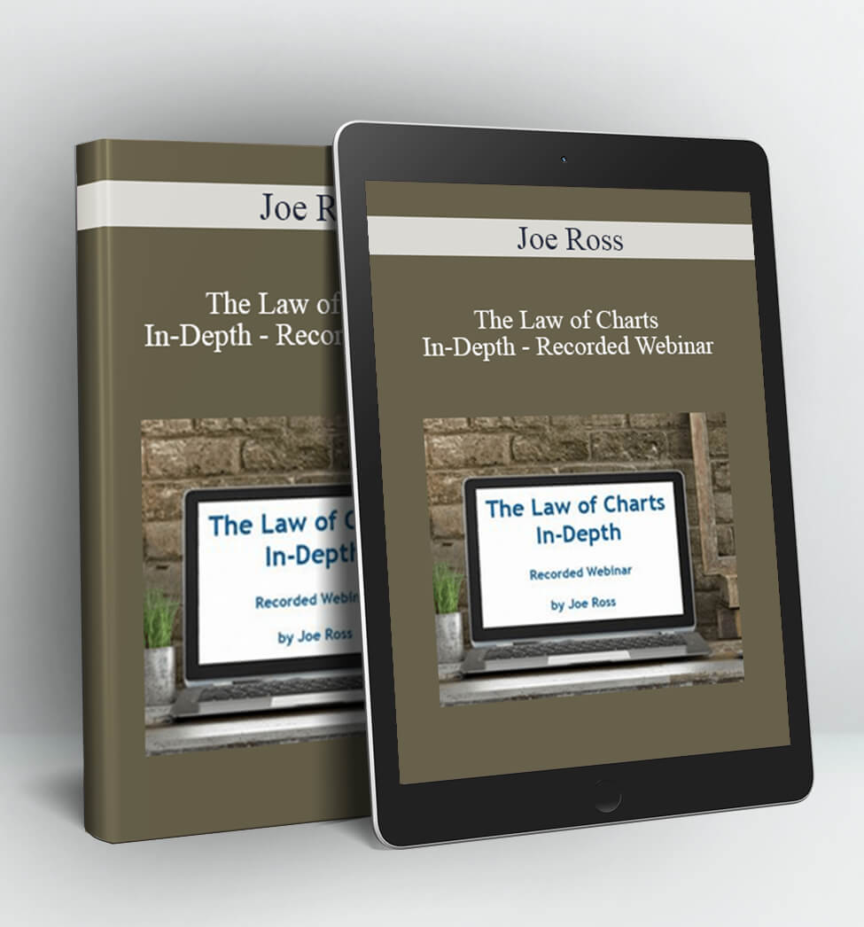 The Law of Charts? In-Depth Recorded Webinar - Joe Ross