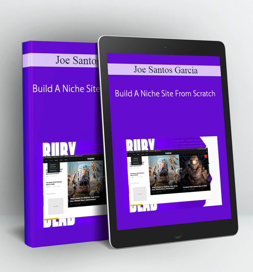 Build A Niche Site From Scratch - Joe Santos Garcia