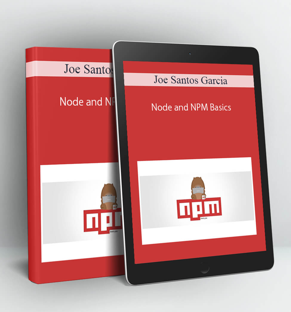 Node and NPM Basics - Joe Santos Garcia