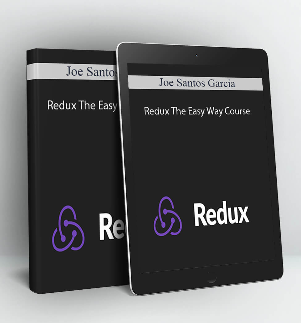 Redux The Easy Way Course - Joe Santos Garcia