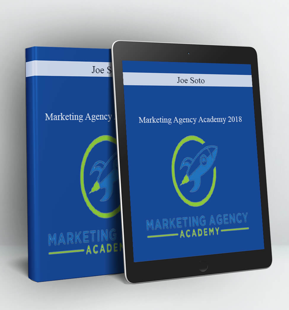 Marketing Agency Academy 2018 - Joe Soto