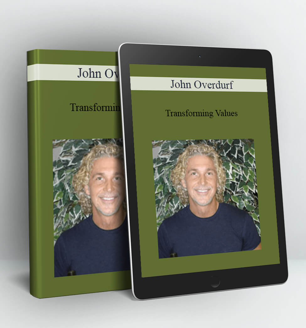 Transforming Values - John Overdurf