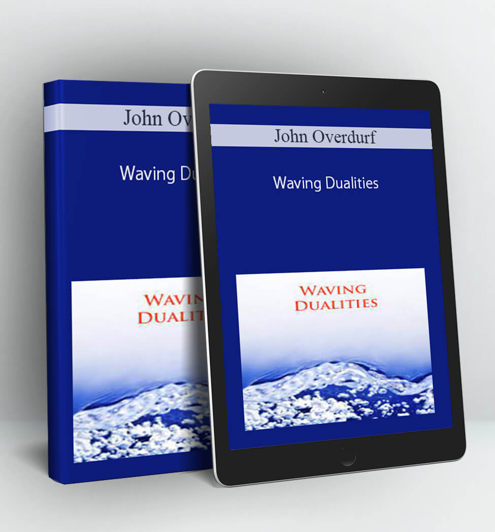 Waving Dualities - John Overdurf