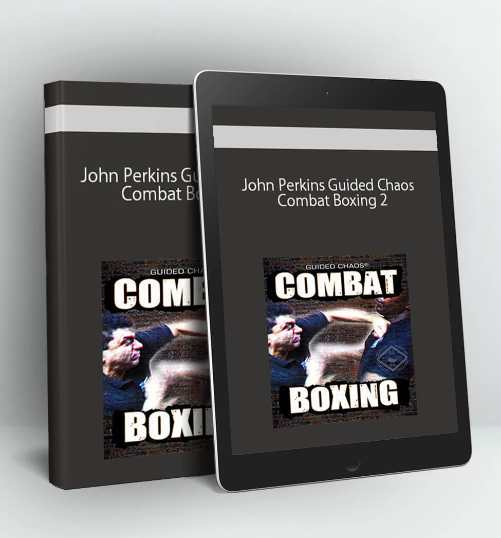 Guided Chaos Combat Boxing 2 - John Perkins