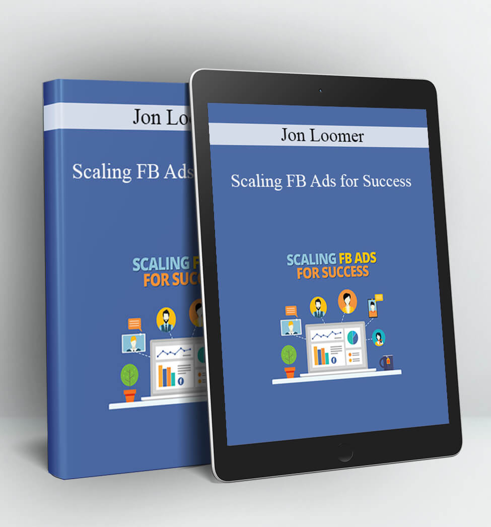 Scaling FB Ads for Success - Jon Loomer