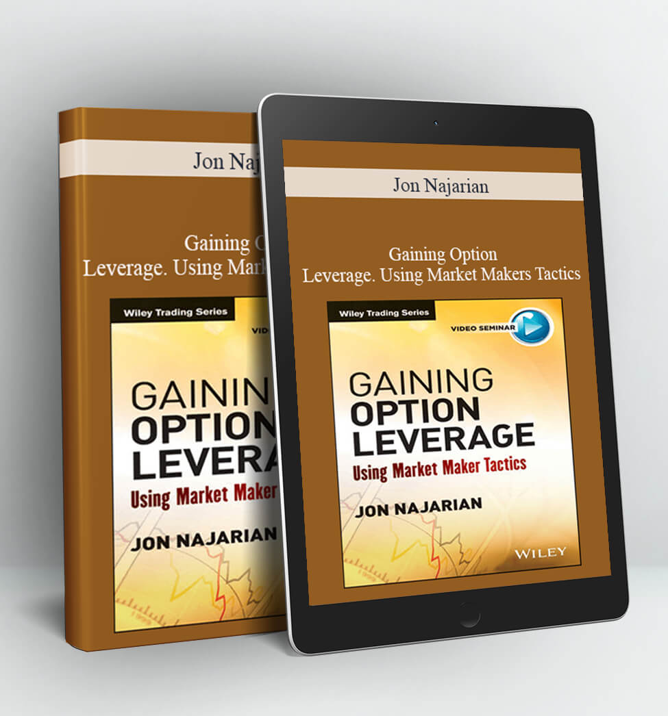 Gaining Option Leverage & Using Market Makers Tactics - Jon Najarian