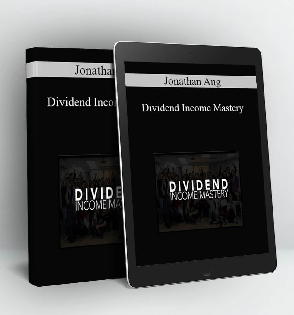 Dividend Income Mastery - Jonathan Ang