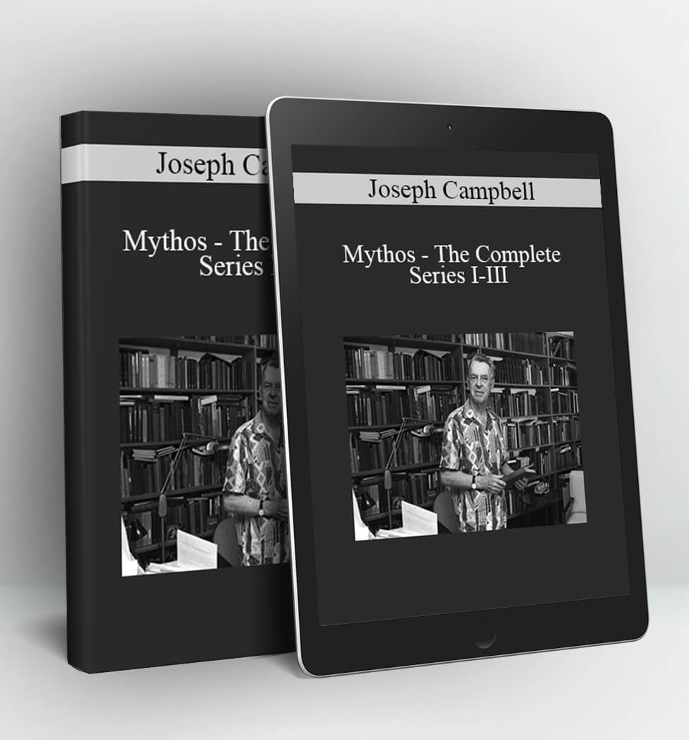 Mythos – The Complete Series I-III - Joseph Campbell