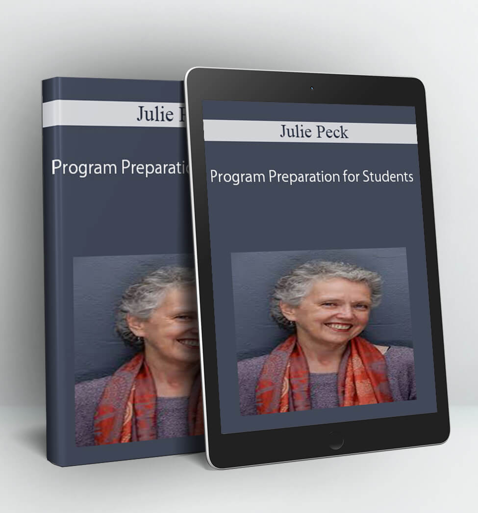 Program Preparation for Students - Julie Peck