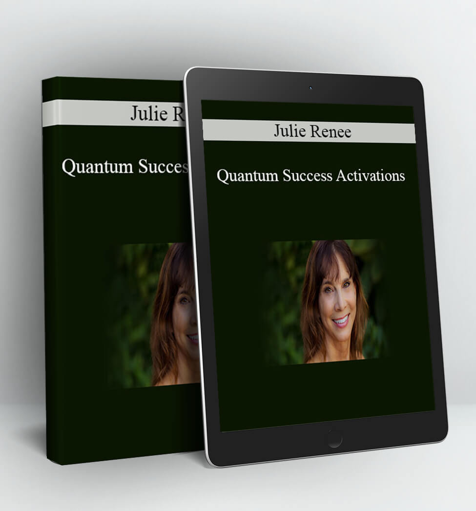 Quantum Success Activations - Julie Renee