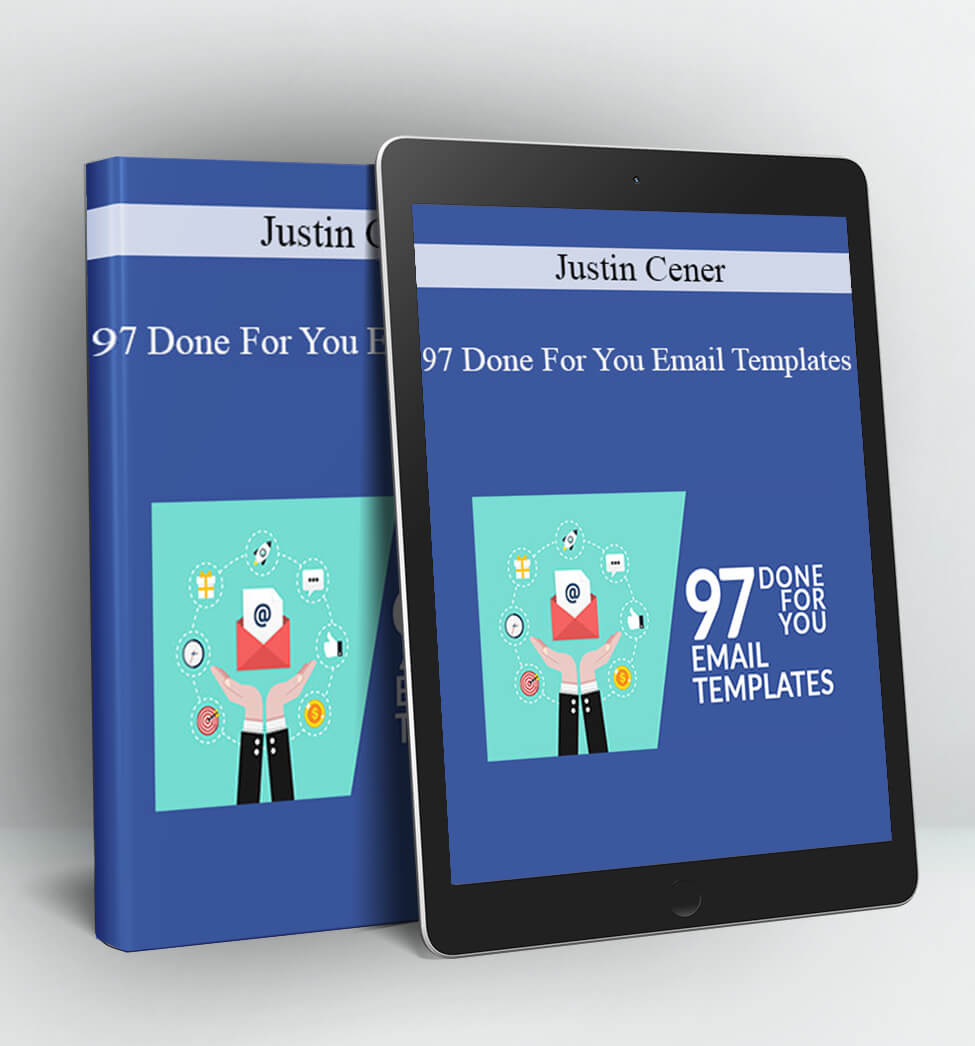 97 Done For You Email Templates - Justin Cener