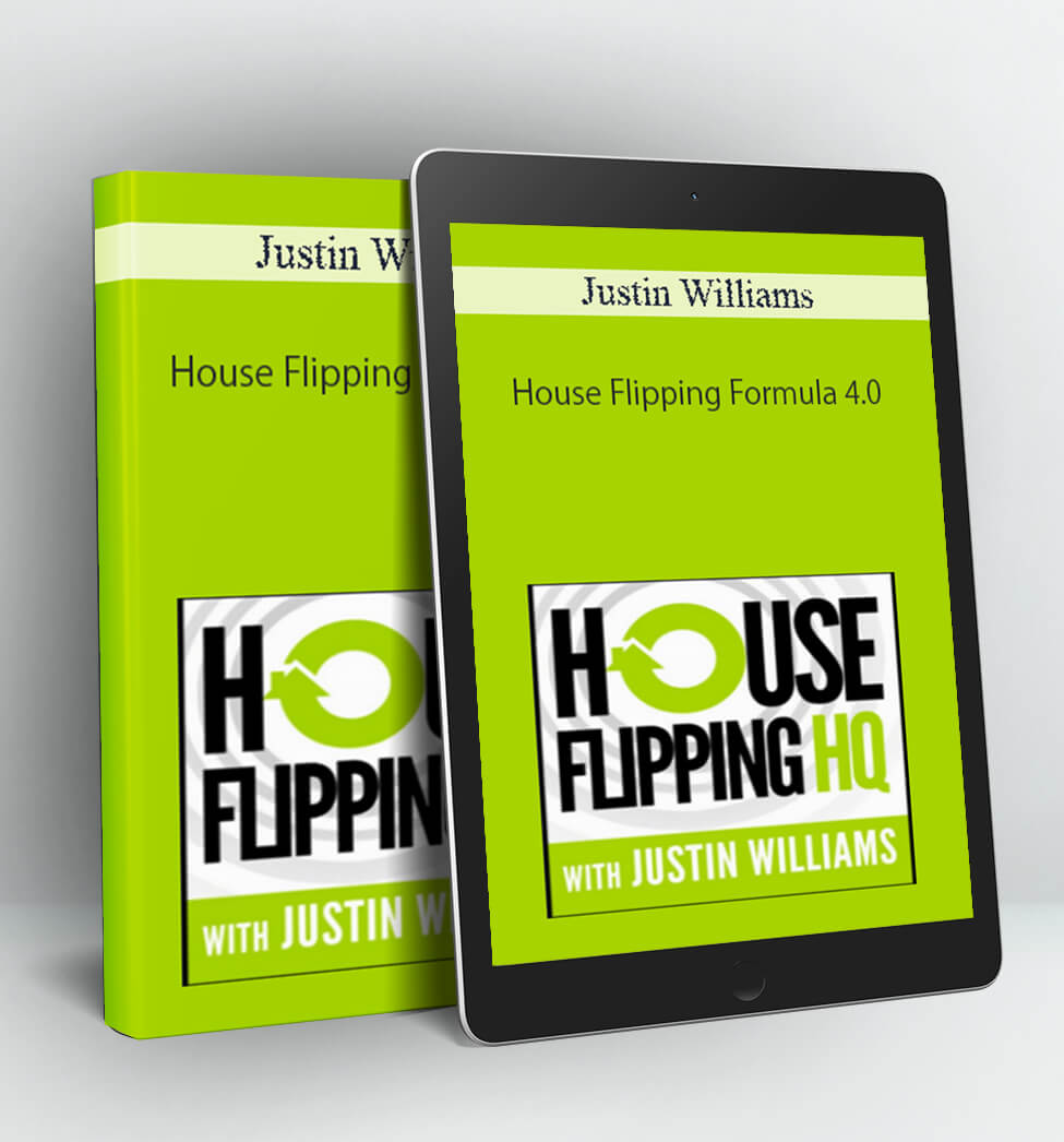 House Flipping Formula 4.0 - Justin Williams