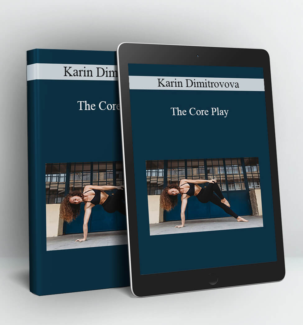 THE CORE PLAY - Karin Dimitrovova