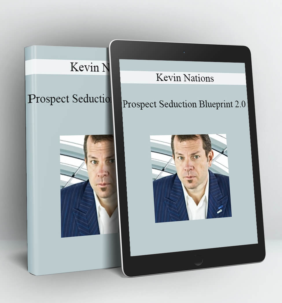 Prospect Seduction Blueprint 2.0 - Kevin Nations