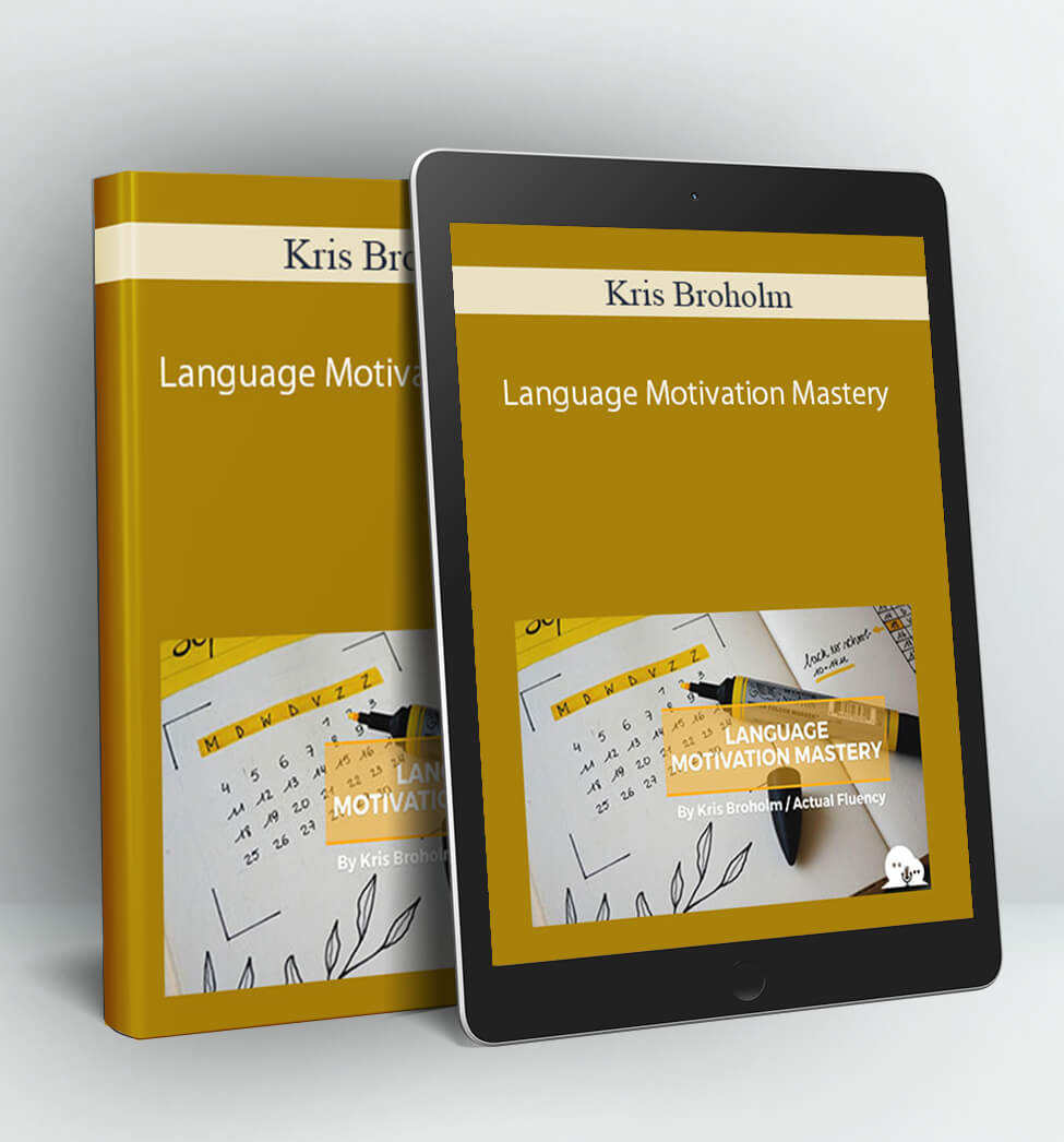 Language Motivation Mastery - Kris Broholm