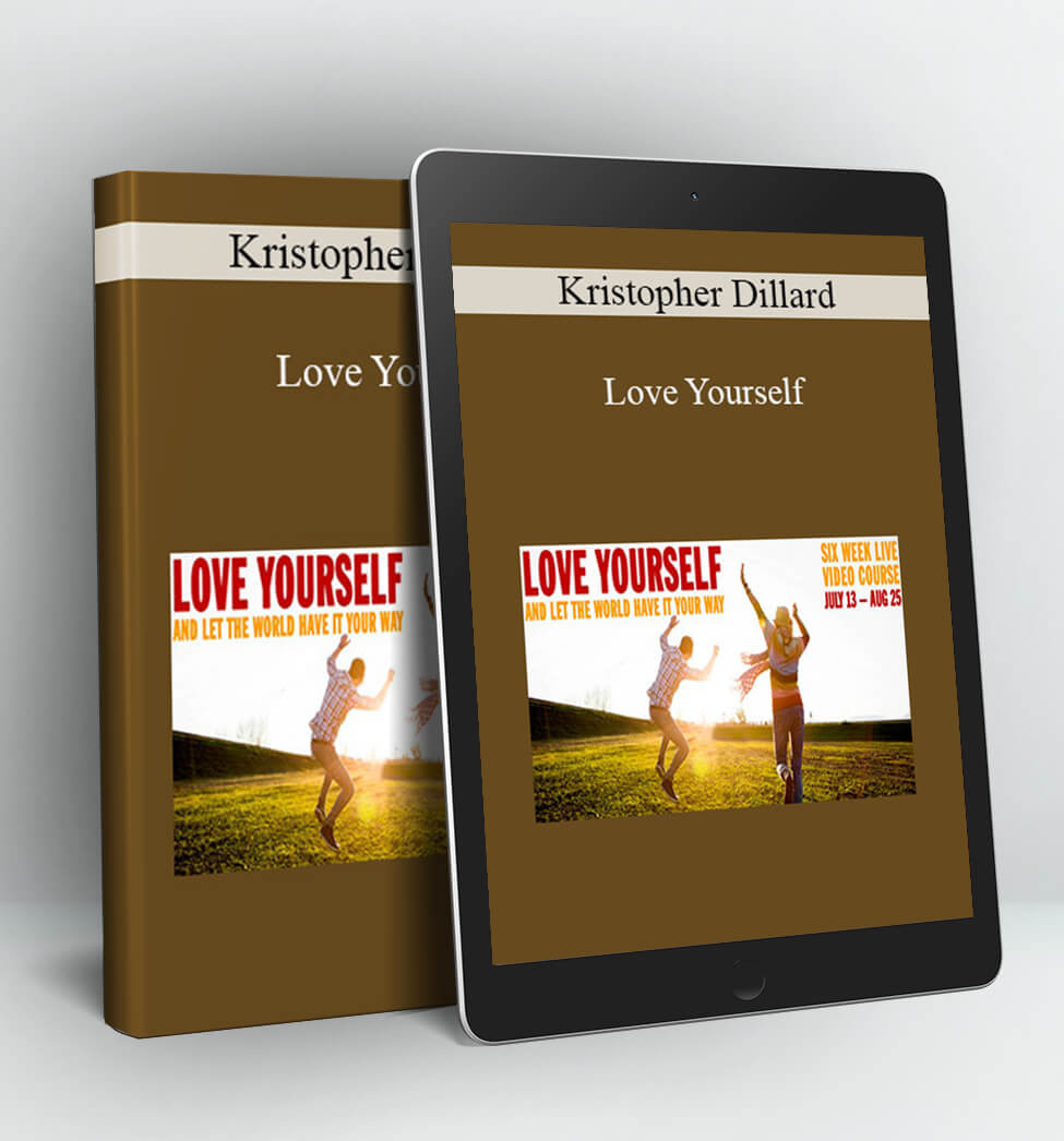 Love Yourself -Kristopher Dillard