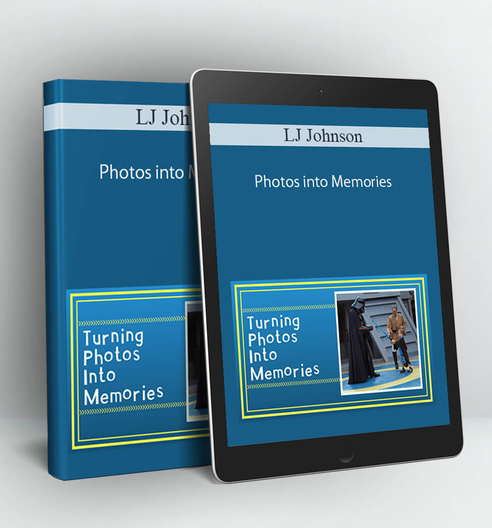 Photos into Memories - LJ Johnson