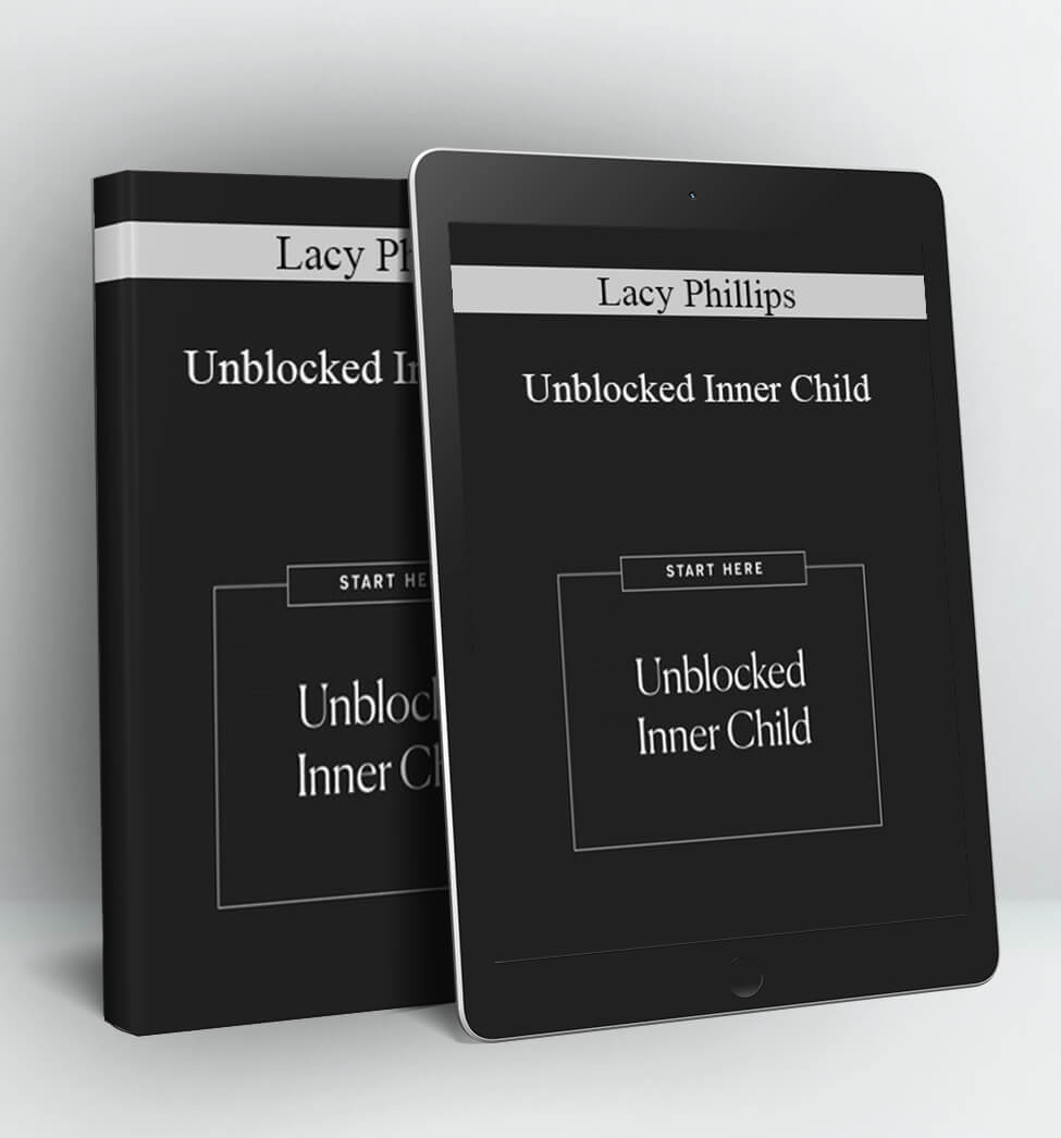 Unblocked Inner Child - Lacy Phillips