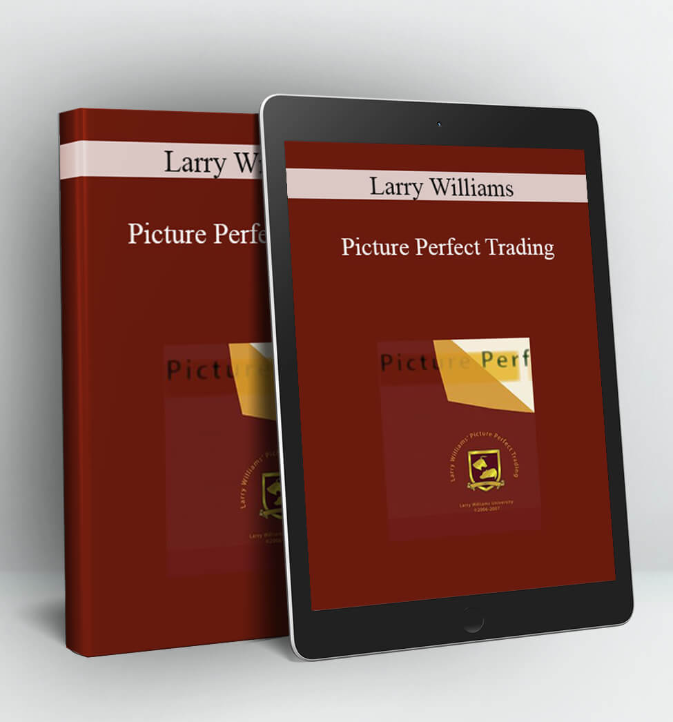 Picture Perfect Trading - Larry Williams