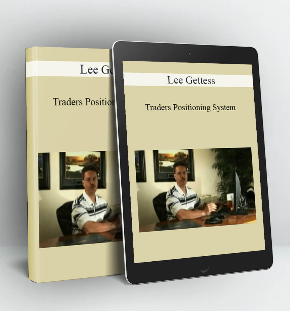 Traders Positioning System - Lee Gettess