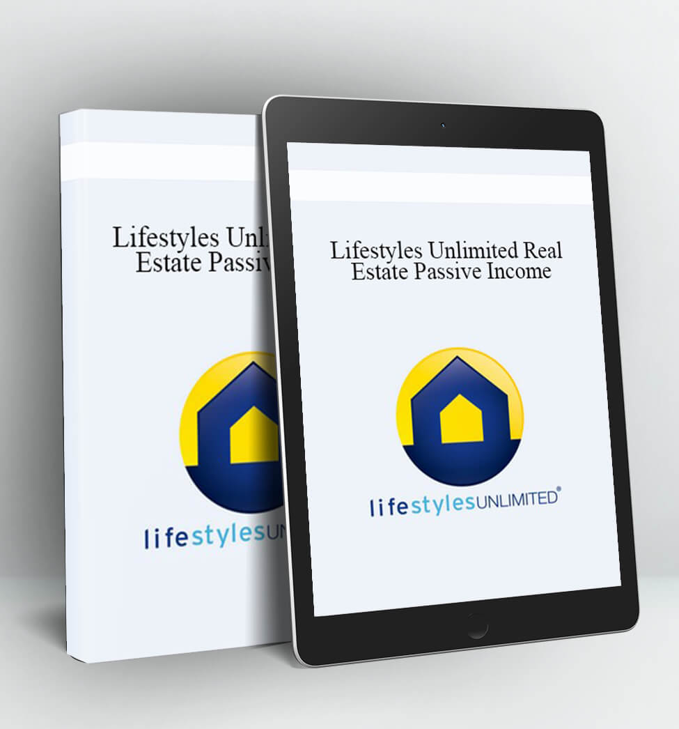 LIFESTYLES UNLIMITED REAL ESTATE PASSIVE INCOME