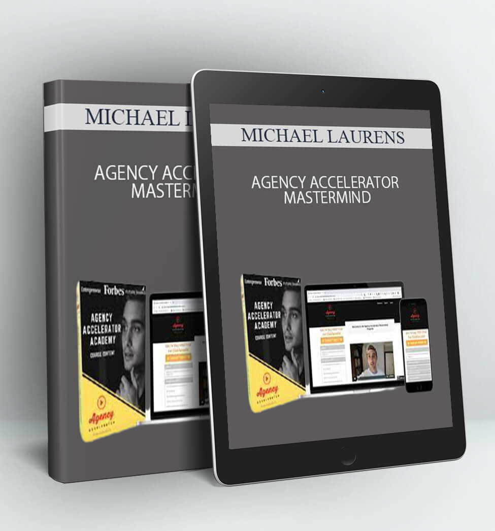 AGENCY ACCELERATOR MASTERMIND - MICHAEL LAURENS