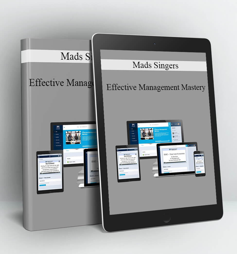 Effective Management Mastery - Mads Singers