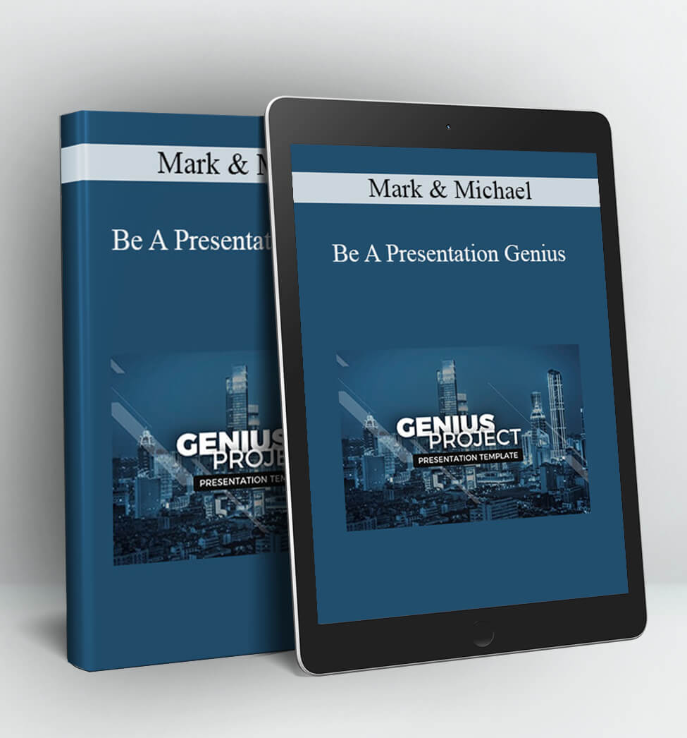 Be A Presentation Genius - Mark Bowden & Michael Bungay Stanier