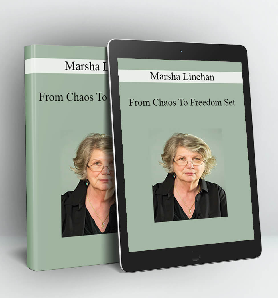 From Chaos To Freedom Set - Marsha Linehan