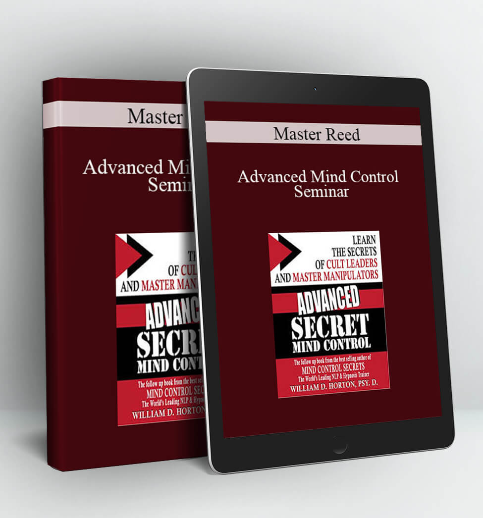 Advanced Mind Control Seminar - Master Reed