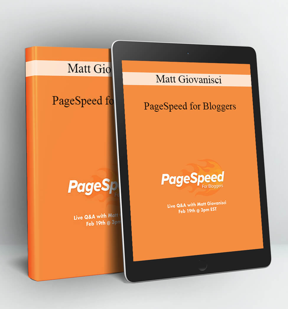 PageSpeed for Bloggers - Matt Giovanisci