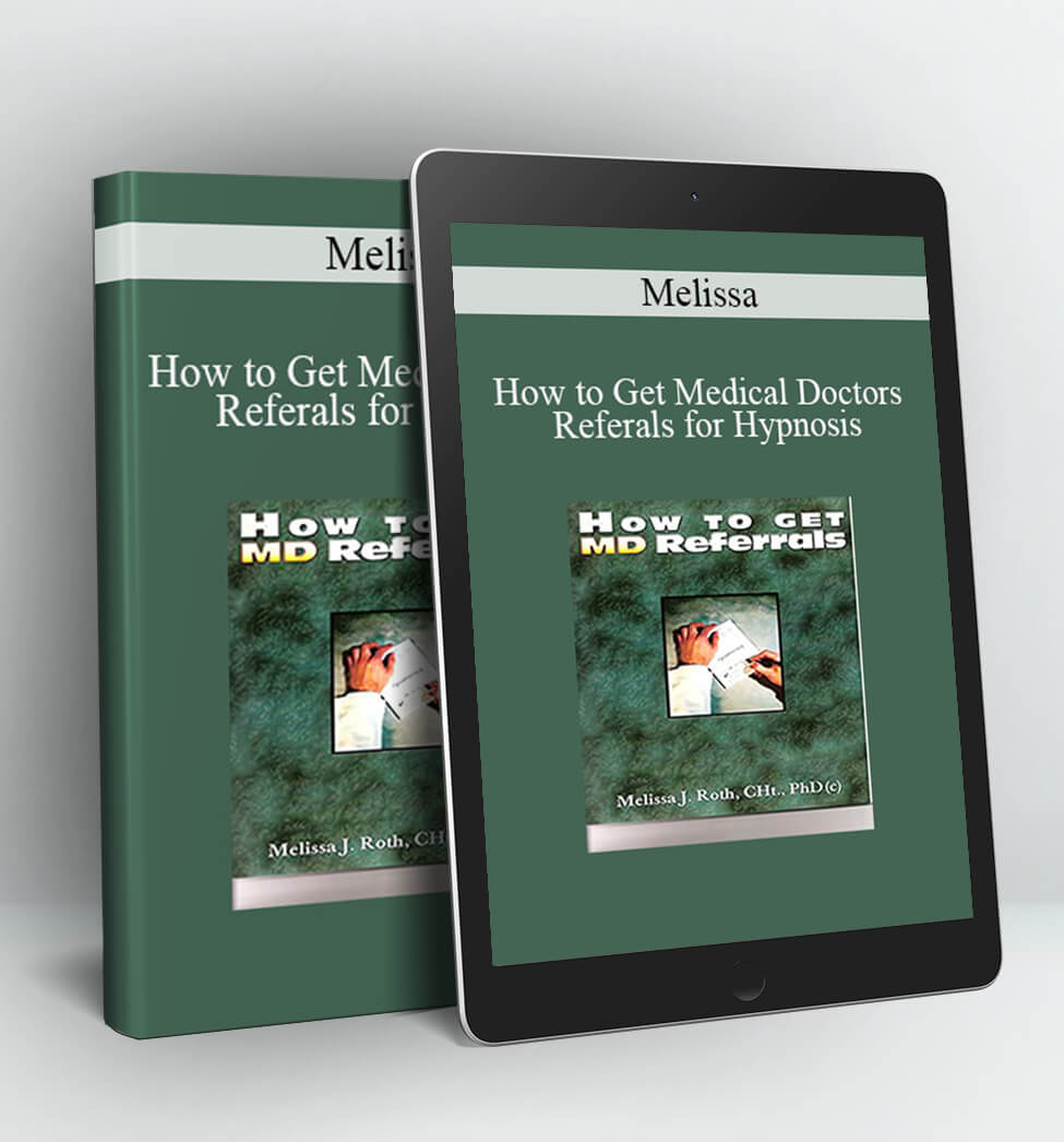 How to Get Medical Doctors Referals for Hypnosis - Melissa