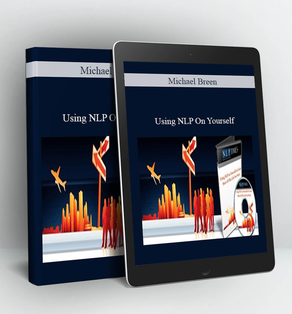 Using NLP On Yourself - Michael Breen