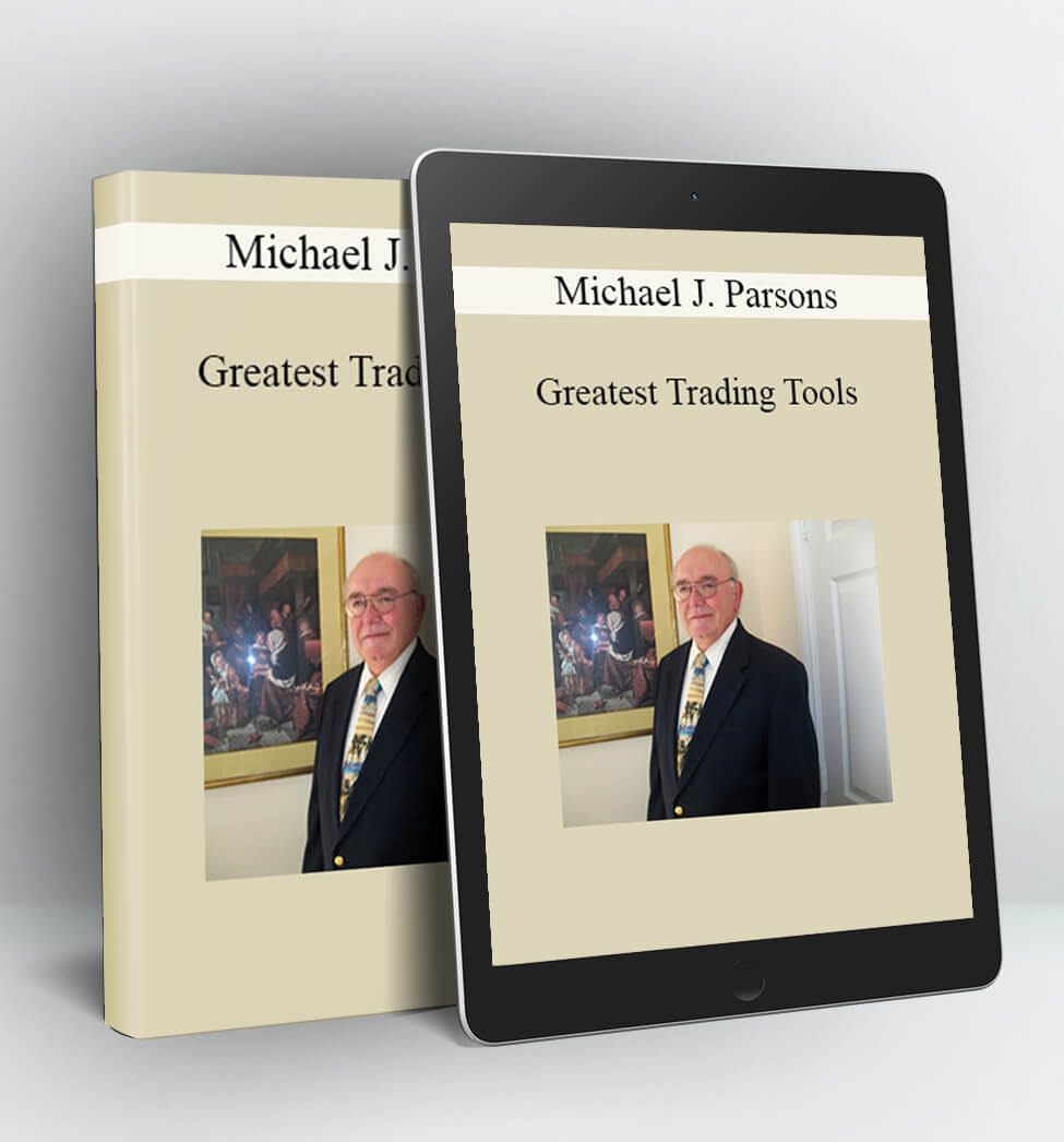 Greatest Trading Tools - Michael J. Parsons