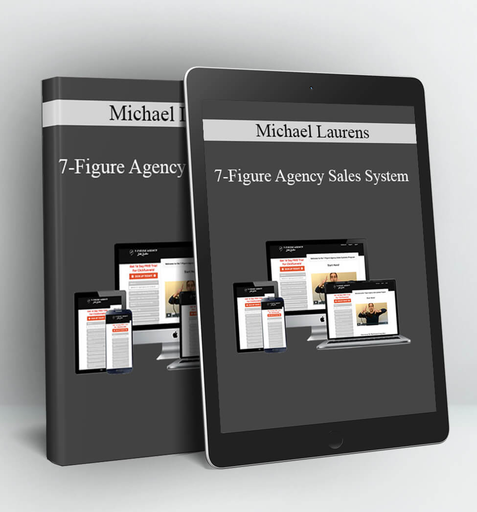 7-Figure Agency Sales System - Michael Laurens