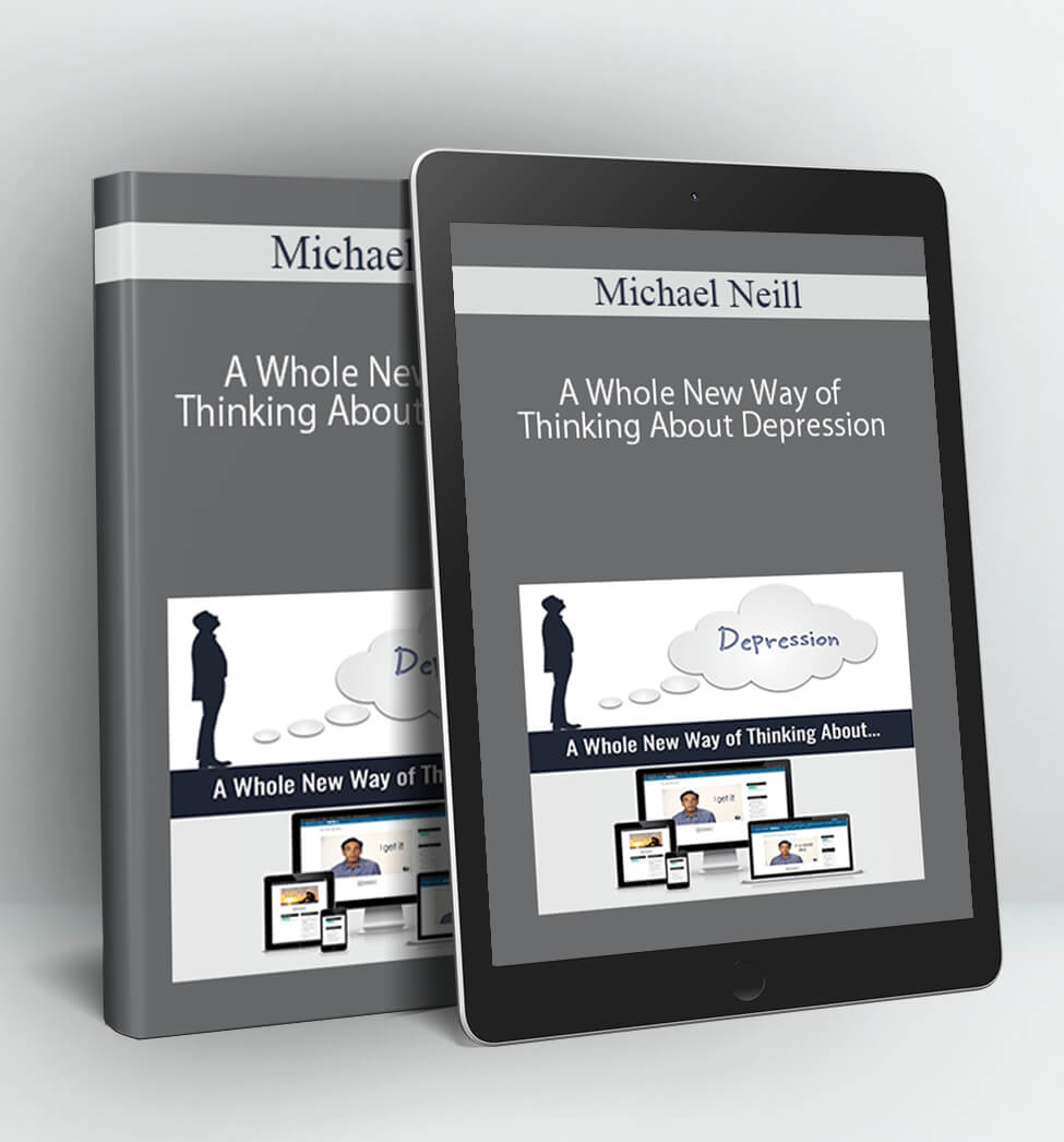 A Whole New Way of Thinking About Depression - Michael Neill