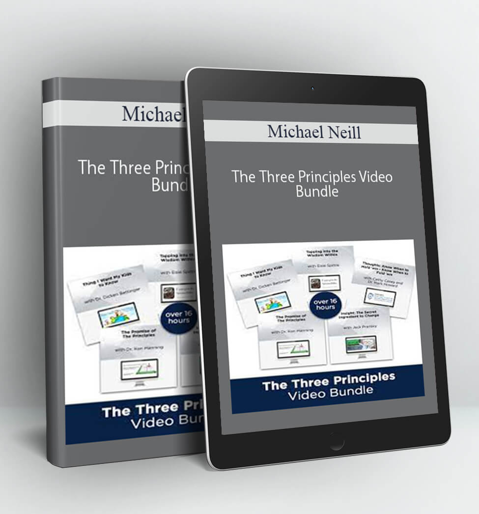 The Three Principles Video Bundle - Michael Neill