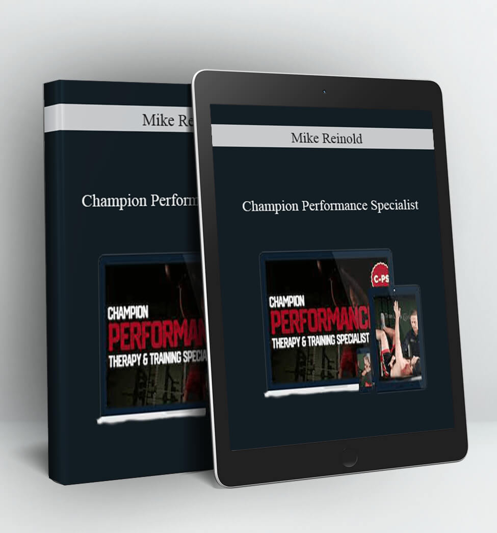 Champion Performance Specialist - Mike Reinold