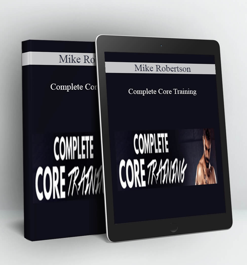 Complete Core Training - Mike Robertson