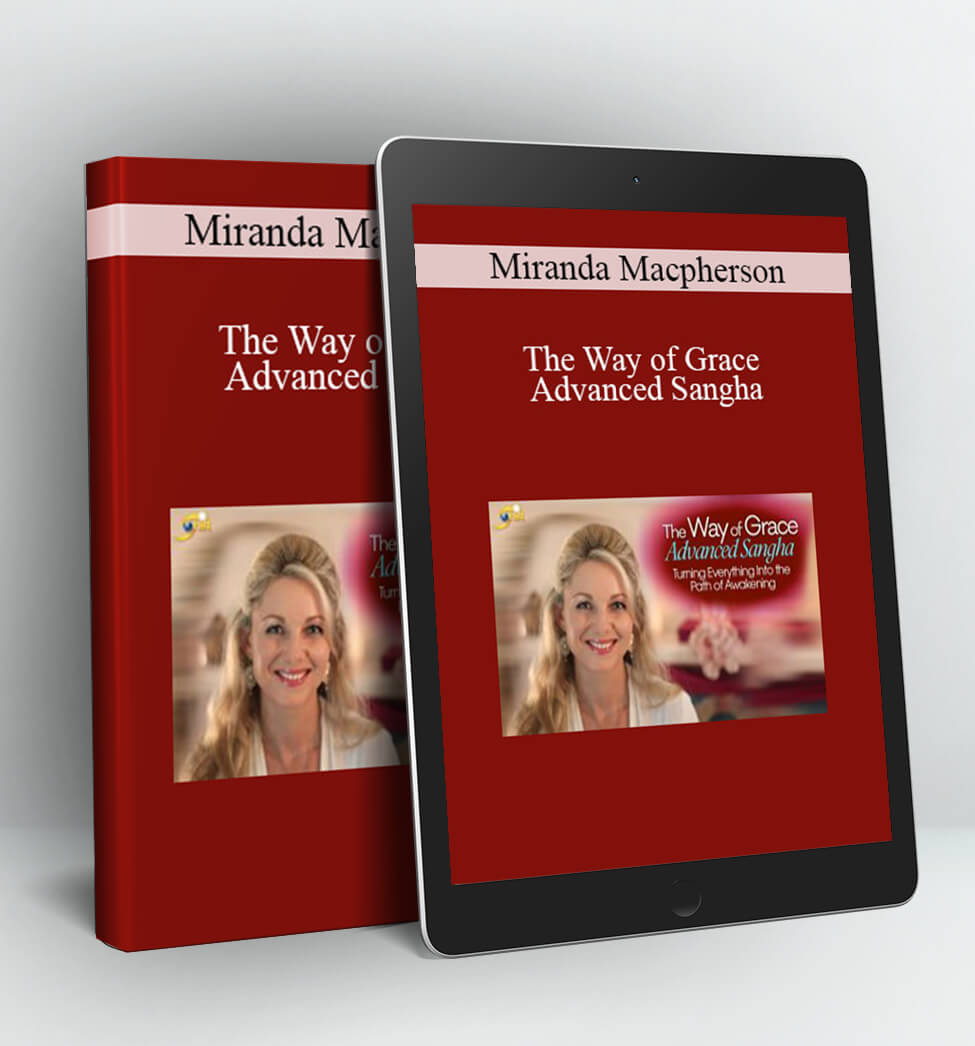 The Way of Grace Advanced Sangha - Miranda Macpherson