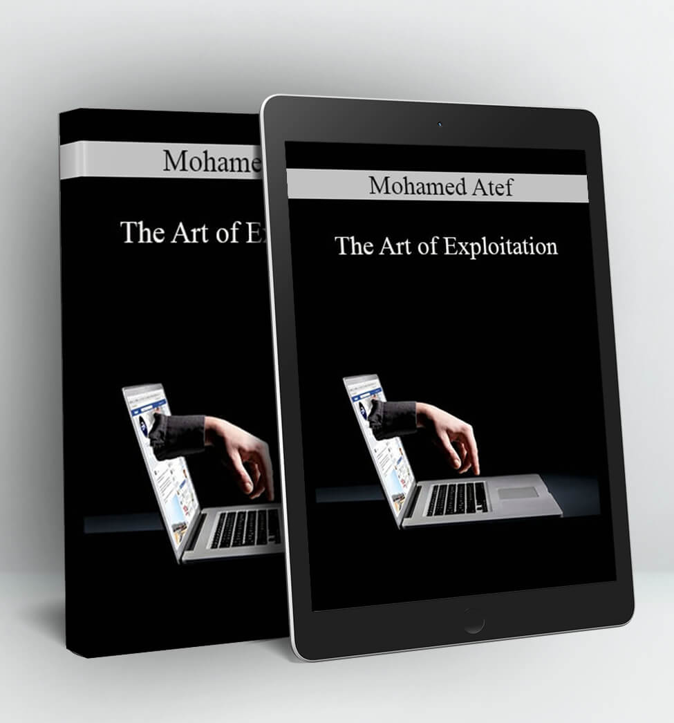 The Art of Exploitation - Mohamed Atef