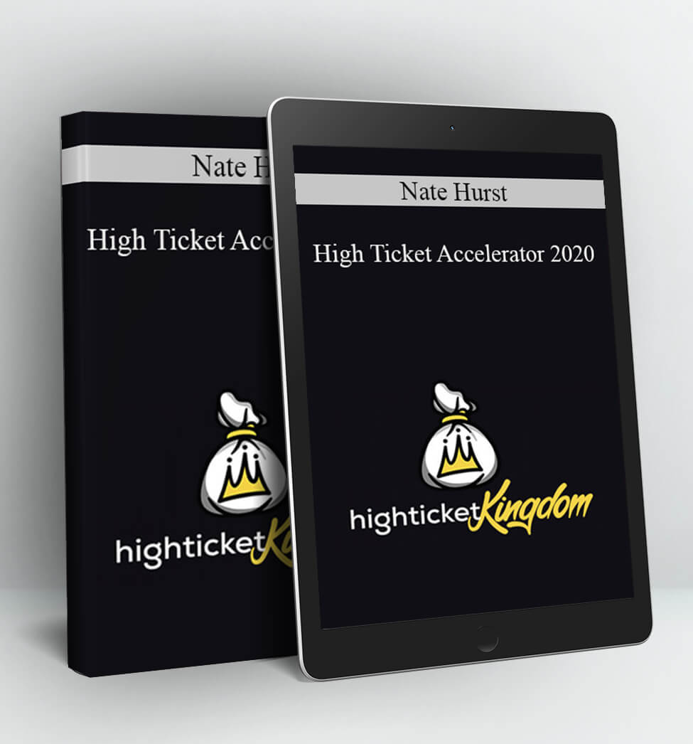 High Ticket Accelerator - Nate Hurst