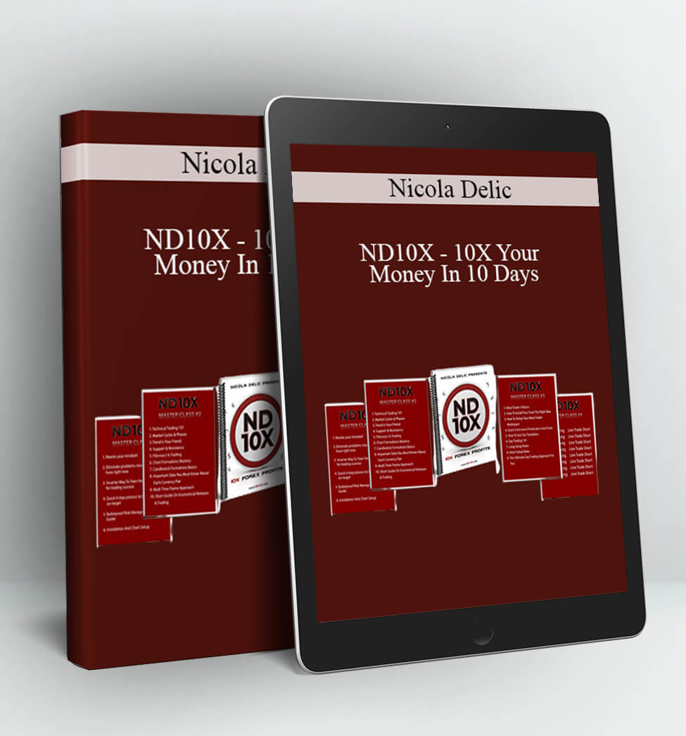 ND10X – 10X Your Money In 10 Days - Nicola Delic