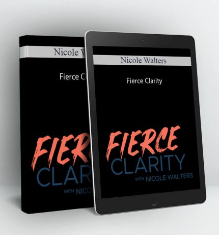 Fierce Clarity - Nicole Walters